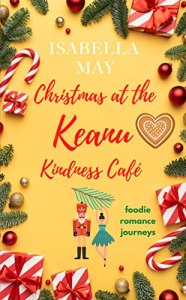 Book cover - Christmas at the Keanu Kindness Café - by Isabella May
